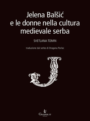 cover image of Jelena Balšic e le donne nella cultura medievale serba